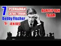 Lagu 7 PERMAINAN CATUR TERBAIK BOBBY FISCHER Yang Sangat Mematikan 7 Varians | Chess Opening |