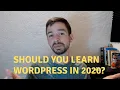 Should You Learn WordPress in 2020