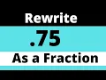 75 as a fraction