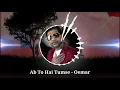 Ab To Hai Tumse Har Khusi - Oemar Wagid Hosain (Cover)