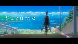 Suzume | A Suzume no Tojimari AMV