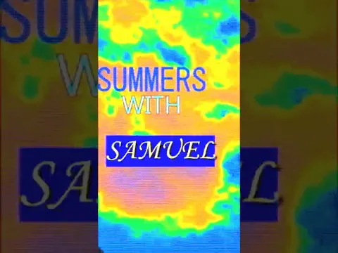 Summers With Samuel