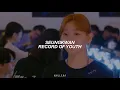 SeungKwan - GO ✎ Record of Youth OST [Traducida al Español]