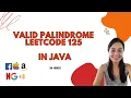 Valid Palindrome LeetCode problem 125 Java Hindi