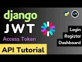 Django JWT API Token Authentication Login Register Dashboard Tutorial