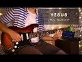 Download Lagu (JPCC Worship) Yesus - Guitar Cover