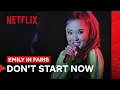 Download Lagu Mindy Sings “Don’t Start Now” | Emily in Paris | Netflix Philippines