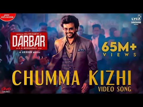 Download MP3 DARBAR (Tamil) - Chumma Kizhi (Video Song) | Rajinikanth | AR Murugadoss | Anirudh | Subaskaran