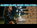 Lagu Slow Rock Malaysia Paling Viral | Lagu Bikin Ingat Mantan Tersayang