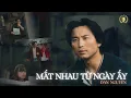 Download Lagu MẤT NHAU TỪ NGÀY ẤY | ÐAN NGUYÊN