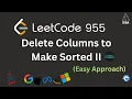Delete Columns to Make Sorted II LeetCode 955 Greedy Lexicographic Order Optimal Solution