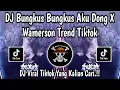 Lagu DJ BUNGKUS BUNGKUS AKU DONG X WAMERSON__SLOWED🎵DJ VIRAL TIKTOK TERBARU 2025🎵YANG KALIAN CARI‼️