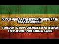 Download Lagu MARA FM - SAMARATA ( DUDUK SAMA RATA BERDIRI TANPA RAJA ) REGGAE VERSION