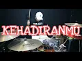 Samsons - Kehadiranmu (Drum Cover)