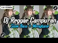 Download Lagu DJ CAMPURAN VIRAL TIKTOK 2025🎵 || KUMPULAN DJ REGGAE SLOW TERBARU