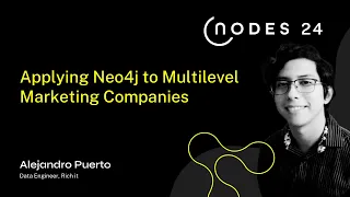 Thumbnail for NODES 2024 – Applying Neo4j to Multilevel Marketing Companies video