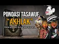 PONDASI TASAWUF – “AKHLAK” | Wayang Golek Dalang Asep Sunandar Sunarya