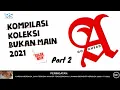 Lagu Kompilasi A Mild Koleksi bukan Main 2021 Part 2