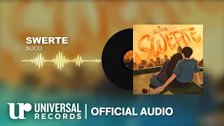 SLICO - Swerte (Official Audio Clip)