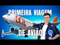 PRIMEIRA VIAGEM DE AVIAO PASSO A PASSO da compra da passagem ate o desembarque