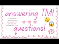 ANSWERING TMI QUESTIONS LIVE girl talk