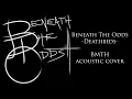 Bring Me The Horizon - Deathbeds - Acoustic Cover by Beneath The Odds