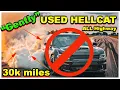 DO NOT BUY a USED HELLCAT until you WATCH this Knockout360