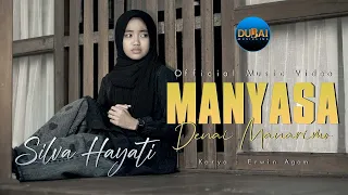 silva hayati manyasa denai manarimo official music video 