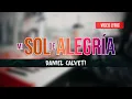 Download Lagu Mi Sol De Alegría - Mi Mundo Necesita De Ti - Daniel Calveti | Video Oficial