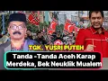 Lagu Tanda-Tanda Aceh Karap Merdeka!! Tgk Yusri Puteh Terbaru Di Bireuen