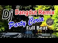 Download Lagu 🔥 DJ Dangdut Remix Bass Mantul - Party Ceria Full Beat 🔥