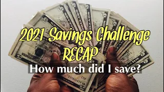 2021 SAVINGS CHALLENGES RECAP | HOW MUCH DID I SAVE IN 2021 | $5 \u0026 COIN SAVING CHALLENGES