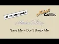 Download Lagu MODERN TALKING Save Me - Don't Break Me (AI Instrumental)