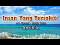 Download Lagu Insan Yang Tersakiti - Aprilian (lirik Lagu) | Lagu Indonesia  ~ di saat engkau terluka