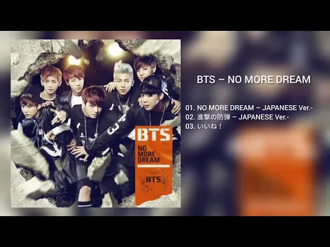 Download MP3 [DOWNLOAD LINK] BTS – NO MORE DREAM [JAPANESE] (MP3)