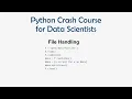 17 Python Crash Course for ML - File Handling Read and Write ML for Data Science
