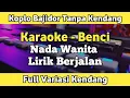 Karaoke Benci Koplo Bajidor Tanpa Kendang Lirik Nada Wanita | Yamaha PSR SX600