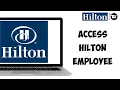 Hilton Employee Account Login Tutorial Access Hilton Employee Account EASY