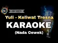 Download Lagu MANG YULI - KELIWAT TRESNA (KARAOKE) NADA CEWEK