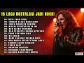 Lagu 15 Lagu Nostalgia Jadi Rock! 🔥 Tembang Kenangan Rock Cover Full Album (Nonstop Hits)
