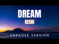 Download Lagu keshi - Dream | KARAOKE Version