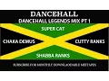 Download Lagu DANCEHALL LEGENDS MIX PT 1 - Super Cat, Shabba Ranks, Chaka Demus, Cutty Ranks