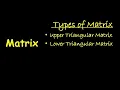 Upper Triangular Matrix Lower Triangular Matrix