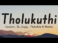 Tholukuthi (Clap song) @MaWhoo, GL_Ceejay, Thukuthela & @JAZZWRLDMUSIC  (Music Lyrics)