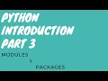 Python Introduction Part 3 Module Packages