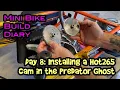 Mini Bike Build Installing a HOT265 cam in a Predator Ghost