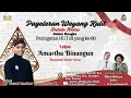Download Lagu LIVE WAYANG KI YUSUF ANSHOR / AMARTHA BINANGUN / SUHIN \u0026 MBH WALUYO /