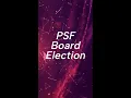 PSF Board Election 2025 What Nominees Hope to Bring to the PSF