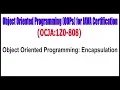 OCJA 1Z0 - 808 Object Oriented Programming Encapsulation