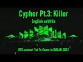 Download Lagu BTS - Cypher Pt.3: Killer @ BTS concert Yet To Come in Busan 2022 [ENG SUB] [Full HD]